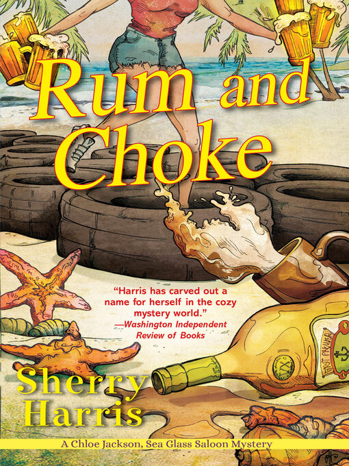 Title details for Rum and Choke by Sherry Harris - Available